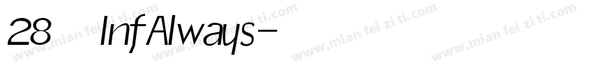 28无穷大 InfAlways字体转换